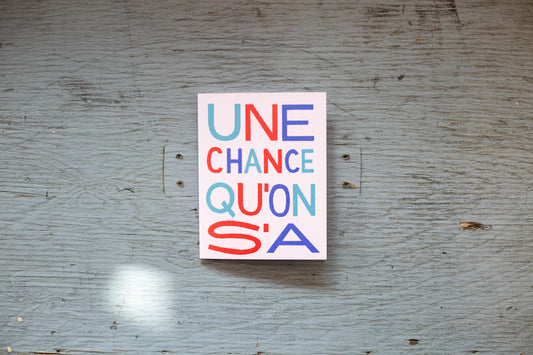 Carte de souhaits Studio Toute - Une Chance Qu'on S'a